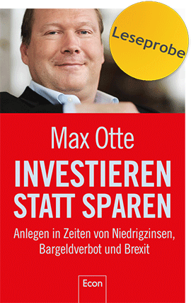 Max Otte: Investieren statt sparen